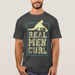 Camiseta Real Men Curl Curling Curler Gift