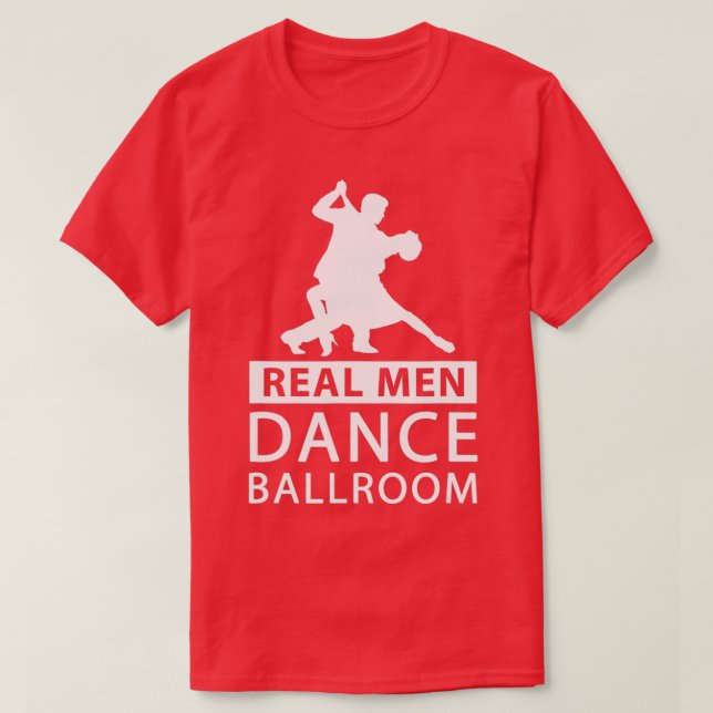 Camiseta Real Men Dance Ballroom  Ballroom Dance  for Men  (Frente do Design)