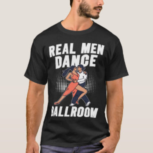 Camiseta Real Men Dance Ballroom Dandança Partner Dance