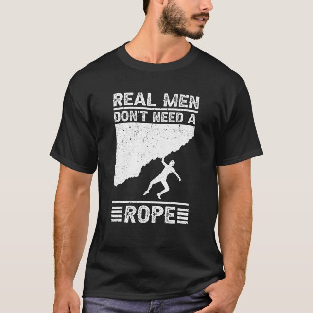 Camiseta Real Men Don't Need A Rope Bouldering Climbing Bou (Frente)