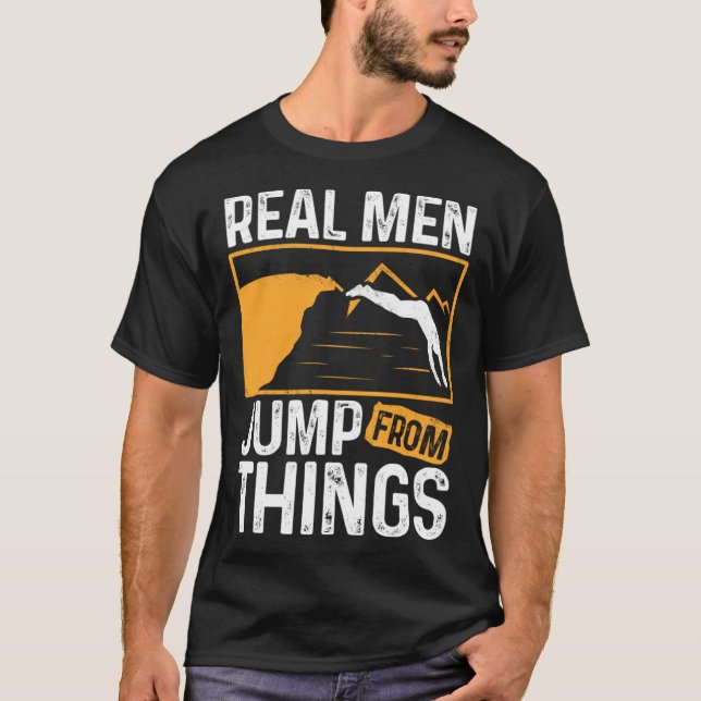 Camiseta Real Men Jump From Things Tombstoning Cliff Diver  (Frente)