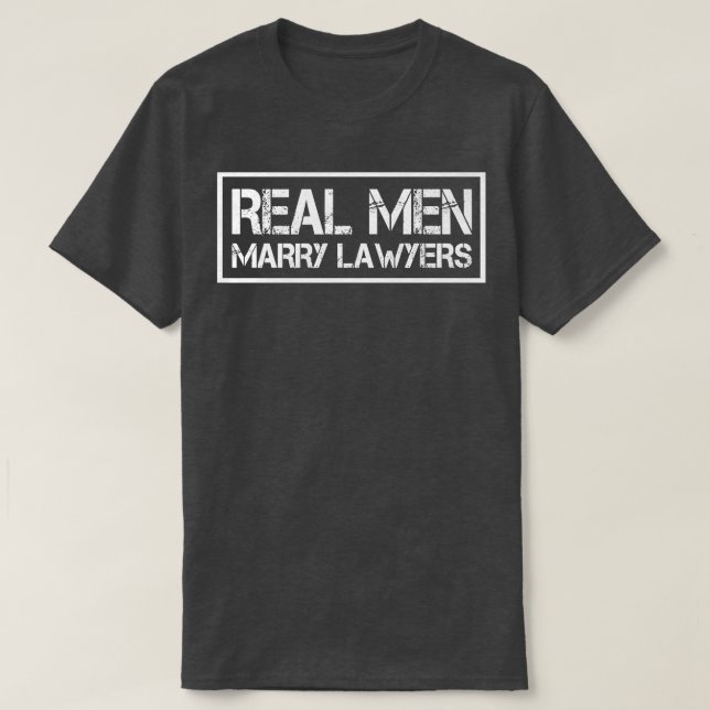 Camiseta Real Men Marry Lawyers  Lawyer Husband Premium T-S (Frente do Design)