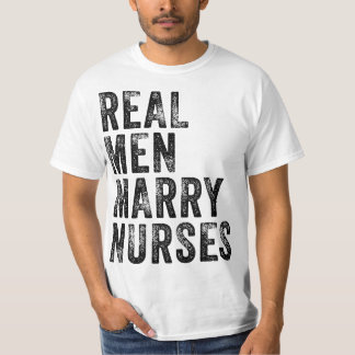 Camiseta Real Men Marry Nurses Future Husband Wife Engageme