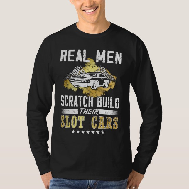 Camiseta Real men scratch build their Slot cars  rc cars (Frente)