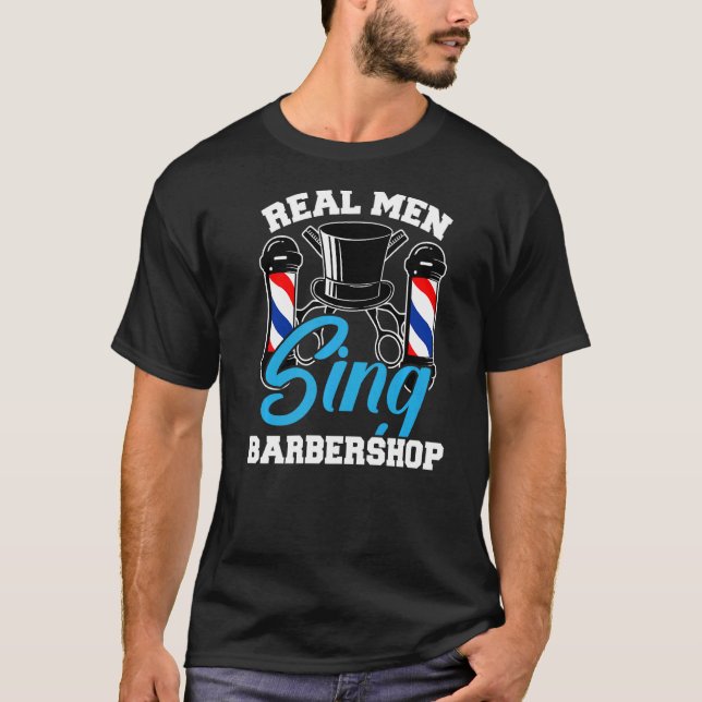 Camiseta Real Men Sing Barbershop Music Harmony Singing Sin (Frente)
