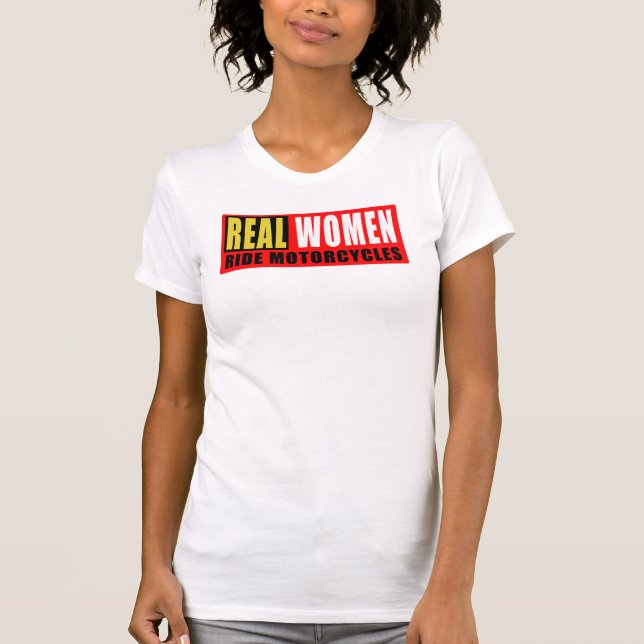Camiseta Real women ride motorcycles (Frente)