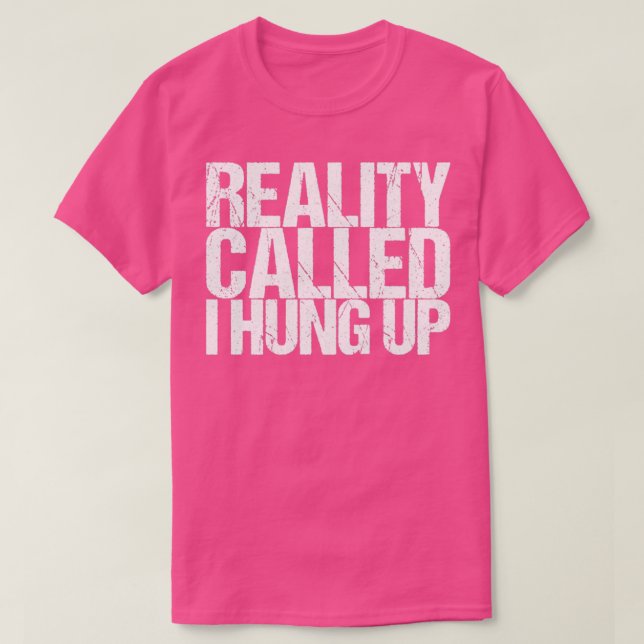 Camiseta Realidade Chamada Eu Desliguei (Frente do Design)