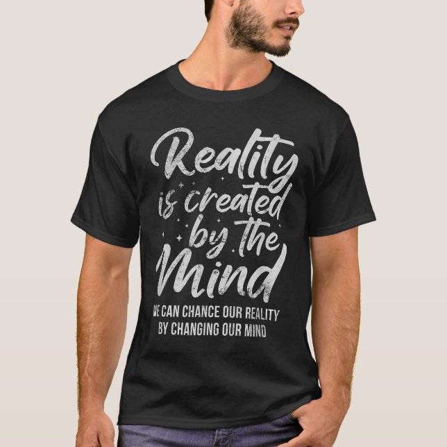 Camiseta Reality Is D By The Mind Sitive Motivation Nge  (Frente)
