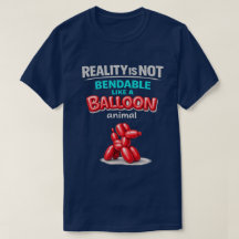 Camiseta Reality Is Not Bendable (2)