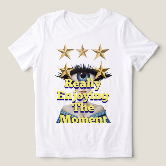 CAMISETA REALMENTE APRECIANDO O MOMENTO (Design frontal)