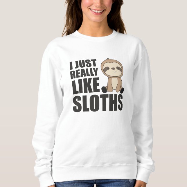 Camiseta Realmente como animais lindos de Sloth para crianç (Frente)