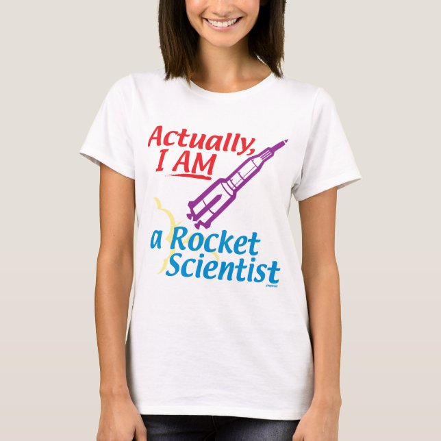 Camiseta Realmente, EU SOU um cientista de Rocket (Frente)