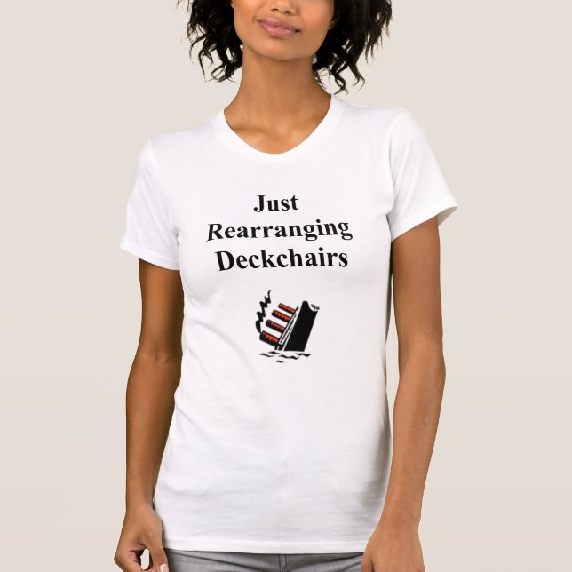 Camiseta Rearranjando Deckchairs (w/image) (Frente)