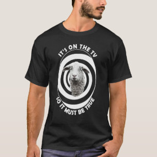 Camiseta Rebanho Está na TV, então deve ser verdade Unisex