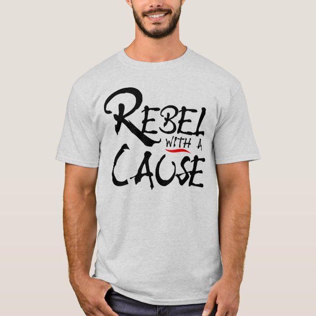 Camiseta Rebelde com uma causa (Frente)