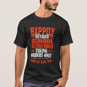 Camiseta Recebendo Ordens Do Café Da Escola Aposentado Da M