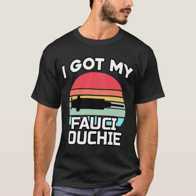 Camiseta Recebi Minha Vacina Fauci Ouchie Dr. Fauci Pro 1 (Frente)