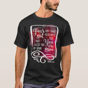 Camiseta Receio Não Por Ter Te Resgatado Isaiah 43 1