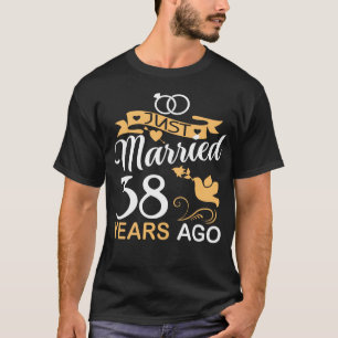 Camiseta Recem casados 38 Anos Atrás.38º Aniversário de 