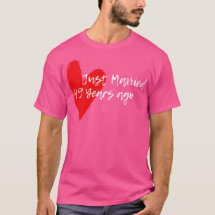 Camiseta Recem casados 49 Anos Atrás Esposa Hus Aniversário