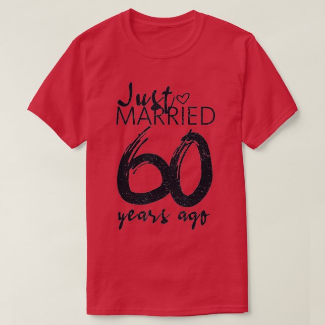 Camiseta Recem casados 60 Anos Atrás Engraçado 60º Casament (Frente do Design)