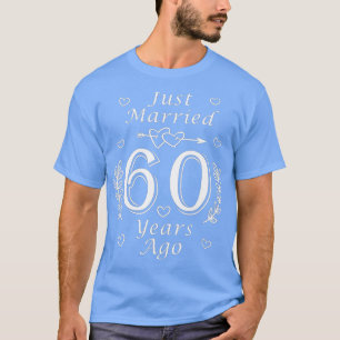 Camiseta Recem casados 60 Anos Atrás Legal 60ª Annive Casad