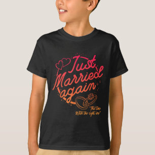 Camiseta Recem casados Engraçado Novamente Casal Noivo Segu