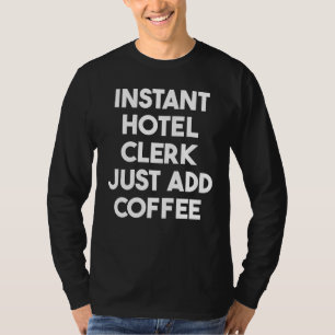 Camiseta Recepcionista de Hotel Instantâneo Basta Adicionar