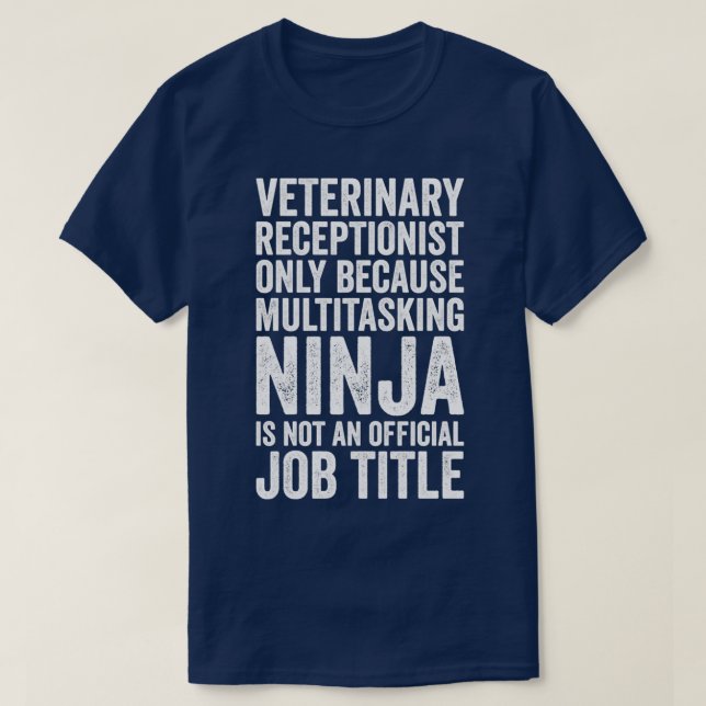 Camiseta Recepcionista Veterinária Apenas Porque Multitaref (Frente do Design)