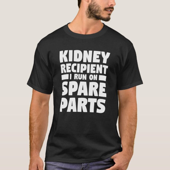 Camiseta Receptor de Rim Eu Funciono Com Peças Sobressalent (Frente)
