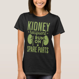 Camiseta Receptor de Rim Eu Funciono Com Peças Sobressalent