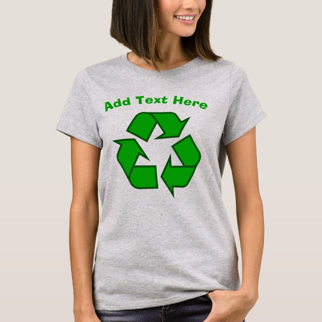 Camiseta Reciclar: Adicionar Texto, Camisa-T (Frente)