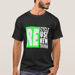 Camiseta Reciclar Reutilizar Renovar Repensar Crise Ambient