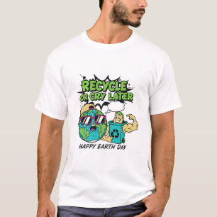Camiseta Recicle ou Chore Mais Tarde: Gráfico Divertido do