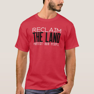 Camiseta Reclaim A Terra Protege Os Nossos Direitos Pessoas