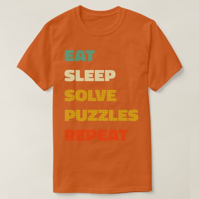 Camiseta Recoloque os Quebra-cabeça de solução de repouso e (Frente do Design)