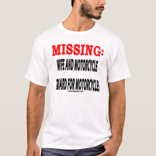 Camiseta Recompensa faltante da esposa e da motocicleta