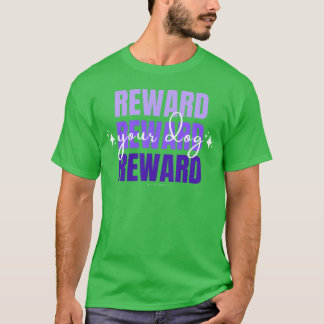 Camiseta Recompense Seu Cachorro