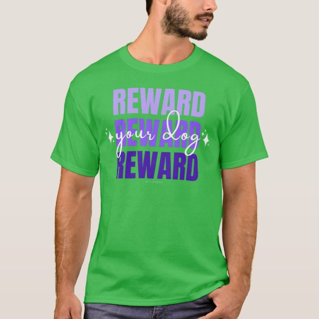 Camiseta Recompense Seu Cachorro (Frente)