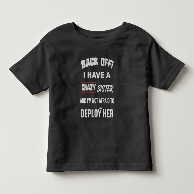 Camiseta Recuar Eu Tenho Um Aviso De Irmã Louca (Frente)