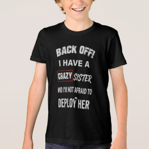 Camiseta Recue-se Tenho Irmã Louca Aviso