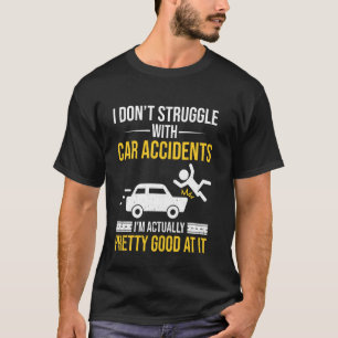 Camiseta Recuperação de acidente de carro Engraçado Acident