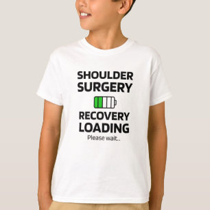 Camiseta Recuperação de Cirurgia de Ombros  Substituiçã