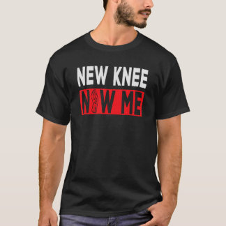 Camiseta Recuperação de substituição do joelho Novo joelho 
