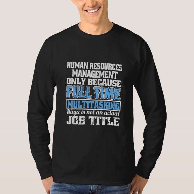 Camiseta Recursos Humanos Multitarefa Engraçada Ninja Hr Re (Frente)
