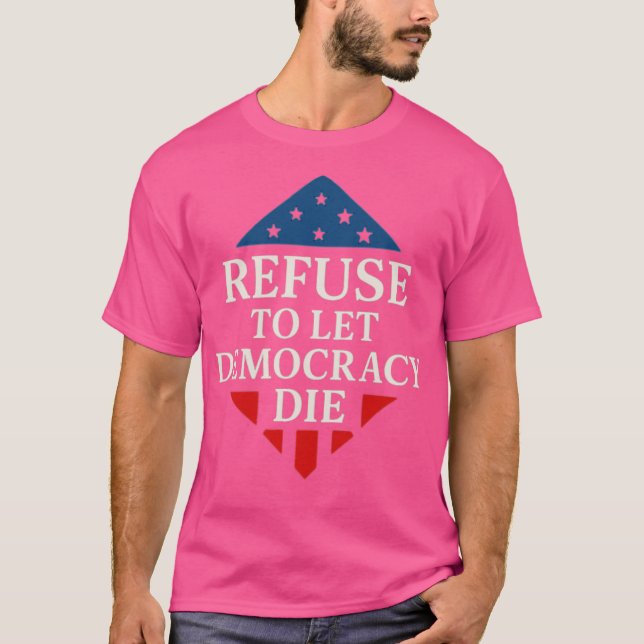 CAMISETA RECUSAR A DEMOCRACIA MORRER (Frente)