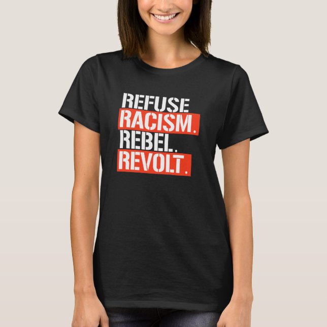 CAMISETA RECUSAR REVOLTA DO RACISMO (Frente)