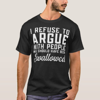 Camiseta Recuso-me a Discutir Com Pessoas Que Deveriam Ter