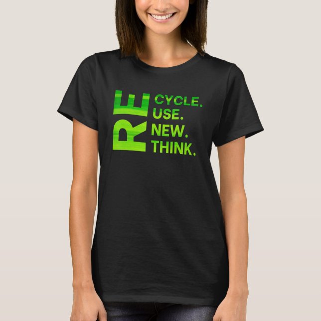 Camiseta Recycle Reuse Renew Rethink Earth Day Environmenta (Frente)