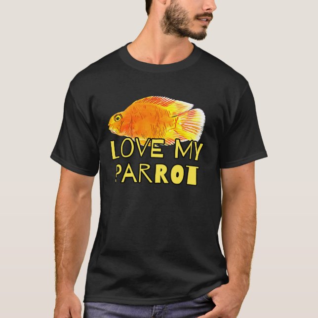 Camiseta Red Blood Parrot Cichlid Fish Owners Love My Parro (Frente)